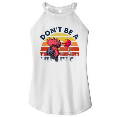 Sarcastic Quote DonT Be A Cock Sucker Funny Humoristic Women's Perfect Tri Rocker Tank