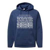 Song Quote Do You Know The Muffin Man Performance Fleece Hoodie