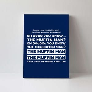 Song Quote Do You Know The Muffin Man Canvas