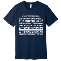 Song Quote Do You Know The Muffin Man Premium T-Shirt