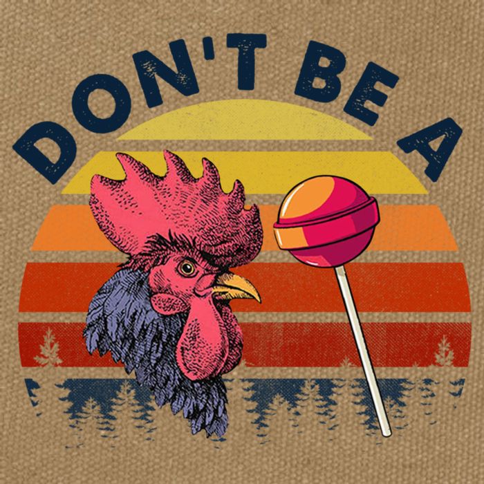 Sarcastic Quote DonT Be A Cock Sucker Funny Humoristic Cotton Canvas Backpack