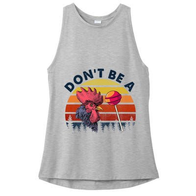 Sarcastic Quote DonT Be A Cock Sucker Funny Humoristic Ladies PosiCharge Tri-Blend Wicking Tank