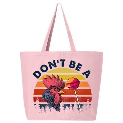 Sarcastic Quote DonT Be A Cock Sucker Funny Humoristic 25L Jumbo Tote