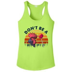 Sarcastic Quote DonT Be A Cock Sucker Funny Humoristic Ladies PosiCharge Competitor Racerback Tank