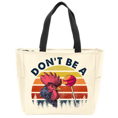 Sarcastic Quote DonT Be A Cock Sucker Funny Humoristic Zip Tote Bag