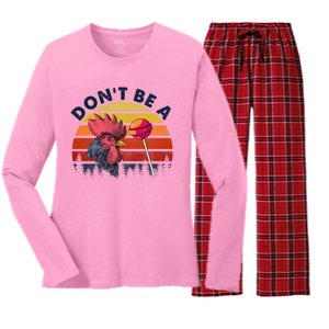 Sarcastic Quote DonT Be A Cock Sucker Funny Humoristic Women's Long Sleeve Flannel Pajama Set 