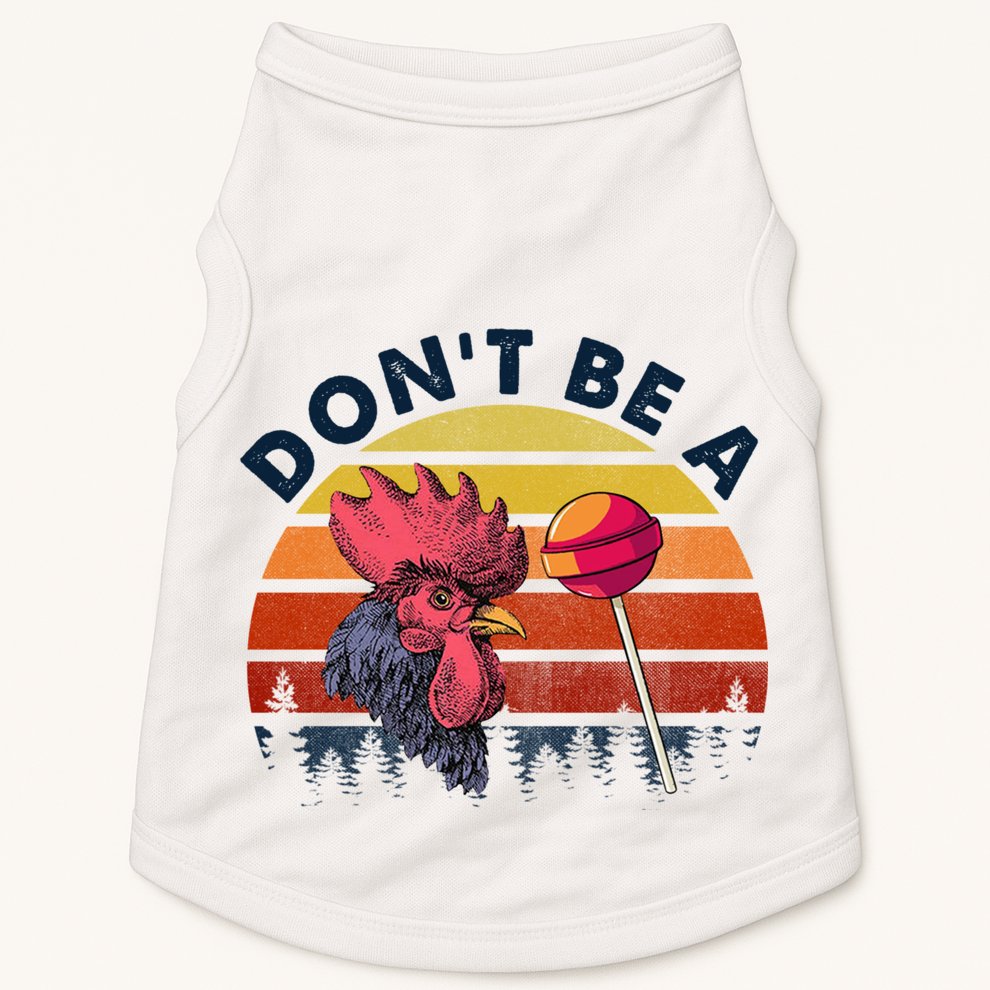 Sarcastic Quote DonT Be A Cock Sucker Funny Humoristic Doggie Tank