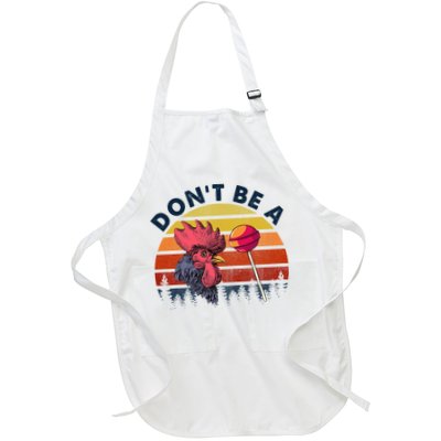 Sarcastic Quote DonT Be A Cock Sucker Funny Humoristic Apron