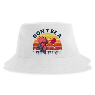 Sarcastic Quote DonT Be A Cock Sucker Funny Humoristic Sustainable Bucket Hat