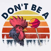 Sarcastic Quote DonT Be A Cock Sucker Funny Humoristic Button