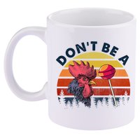 Sarcastic Quote DonT Be A Cock Sucker Funny Humoristic 11oz C Handle Ceramic Mug