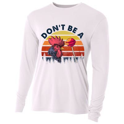 Sarcastic Quote DonT Be A Cock Sucker Funny Humoristic Cooling Performance Long Sleeve Crew