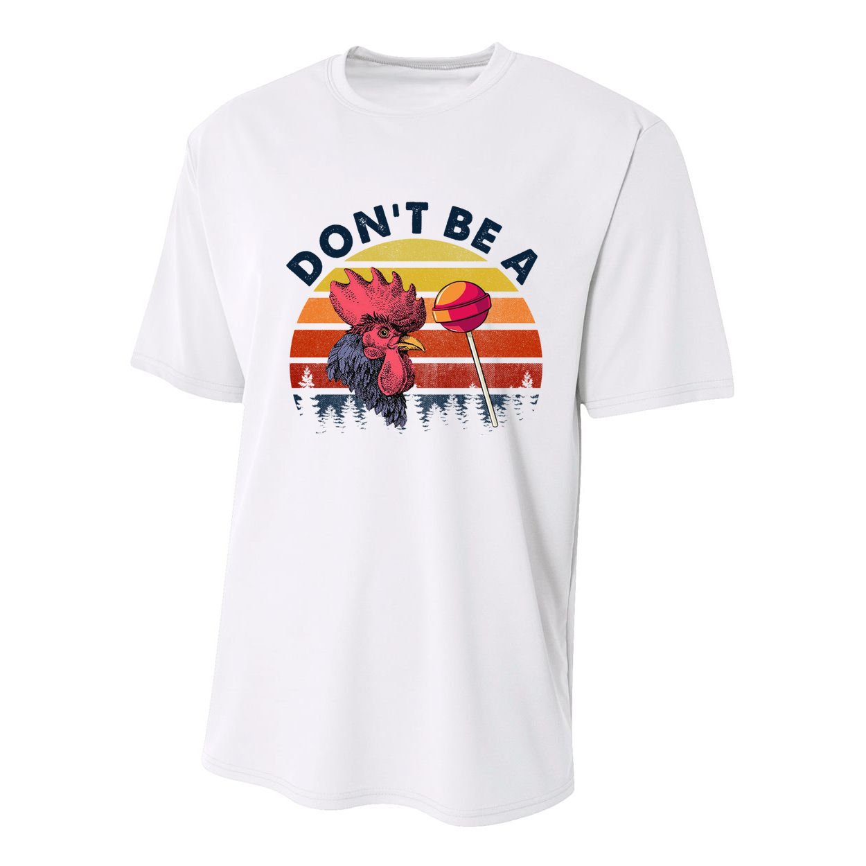 Sarcastic Quote DonT Be A Cock Sucker Funny Humoristic Youth Performance Sprint T-Shirt