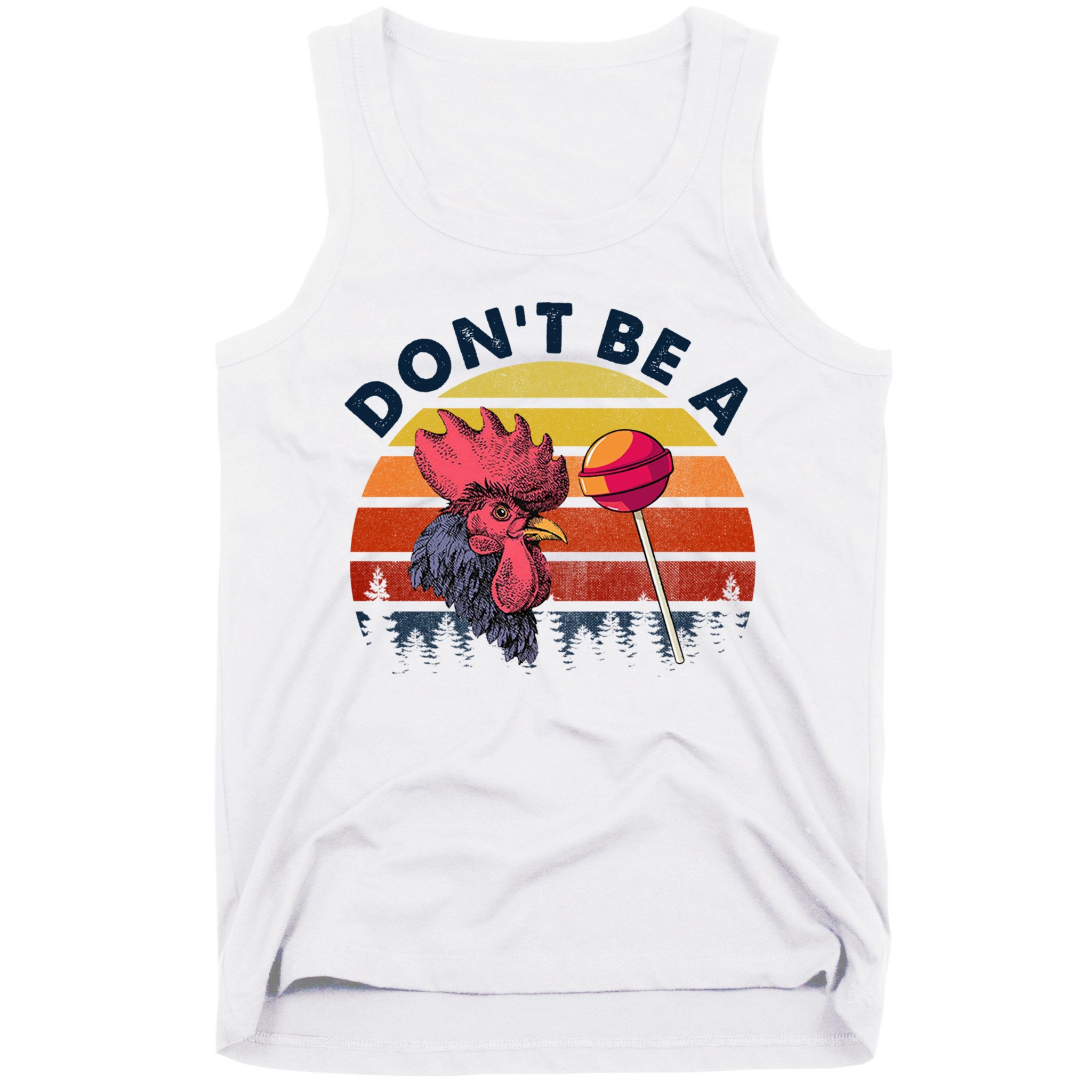 Sarcastic Quote DonT Be A Cock Sucker Funny Humoristic Tank Top