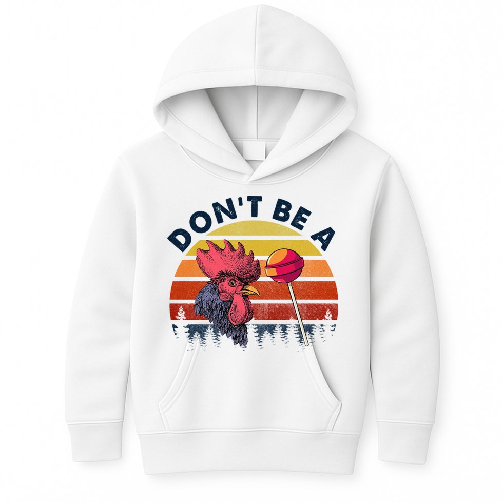 Sarcastic Quote DonT Be A Cock Sucker Funny Humoristic Kids Hoodie