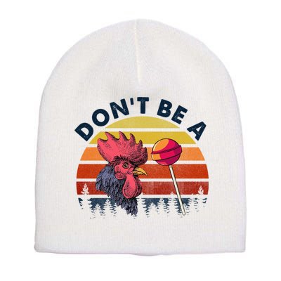 Sarcastic Quote DonT Be A Cock Sucker Funny Humoristic Short Acrylic Beanie
