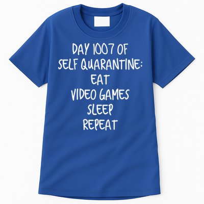 Self Quarantine Eat Video Games Sleep Repeat Cool Gift Tall T-Shirt