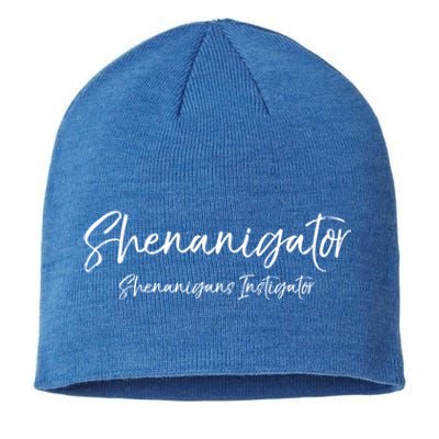 Shenanigator Quote Funny Pun Gift Shenanigans Instigator Gift Sustainable Beanie