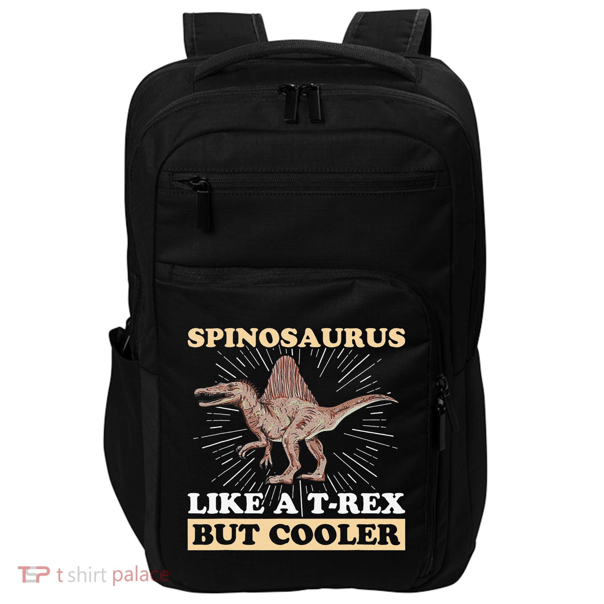 Spinosaurus Quote for a Spinosaurus Lover Impact Tech Backpack