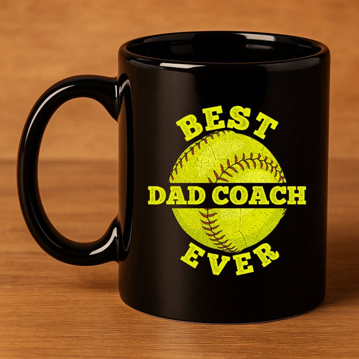 Softball Quote For Your Softball Coach Dad Great Gift 11oz C Handle Ceramic Mug