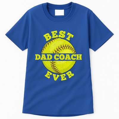 Softball Quote For Your Softball Coach Dad Great Gift Tall T-Shirt