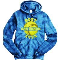 Softball Quote For Your Softball Coach Dad Great Gift Tie Dye Hoodie