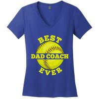 Softball Quote For Your Softball Coach Dad Great Gift Women's V-Neck T-Shirt