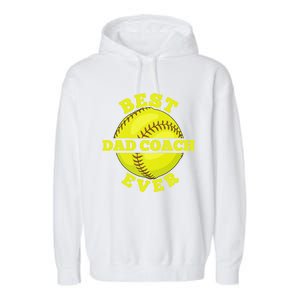 Softball Quote For Your Softball Coach Dad Great Gift Garment-Dyed Fleece Hoodie