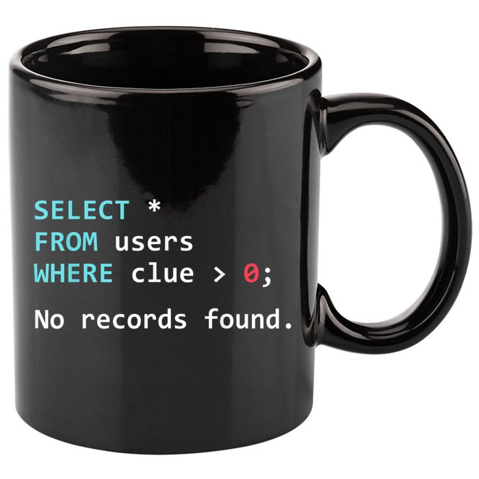 SQL Query Funny SQL Database Admin Programmer 11oz C Handle Ceramic Mug