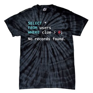 SQL Query Funny SQL Database Admin Programmer Tie-Dye T-Shirt