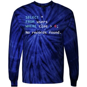 SQL Query Funny SQL Database Admin Programmer Tie-Dye Long Sleeve Shirt