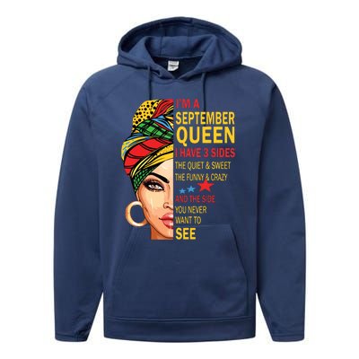 September Queen I Have 3 Sides Birthday For September Girl Performance Fleece Hoodie