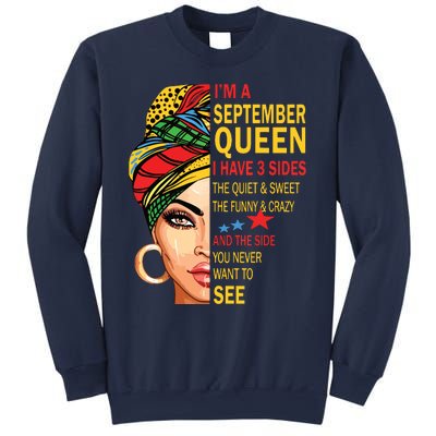 September Queen I Have 3 Sides Birthday For September Girl Sweatshirt