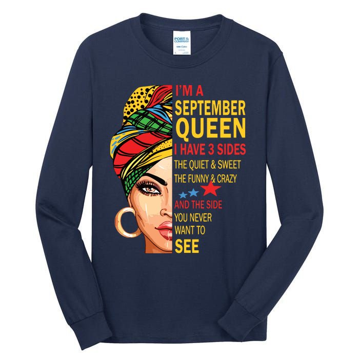 September Queen I Have 3 Sides Birthday For September Girl Tall Long Sleeve T-Shirt