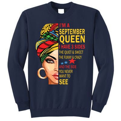 September Queen I Have 3 Sides Birthday For September Girl Tall Sweatshirt