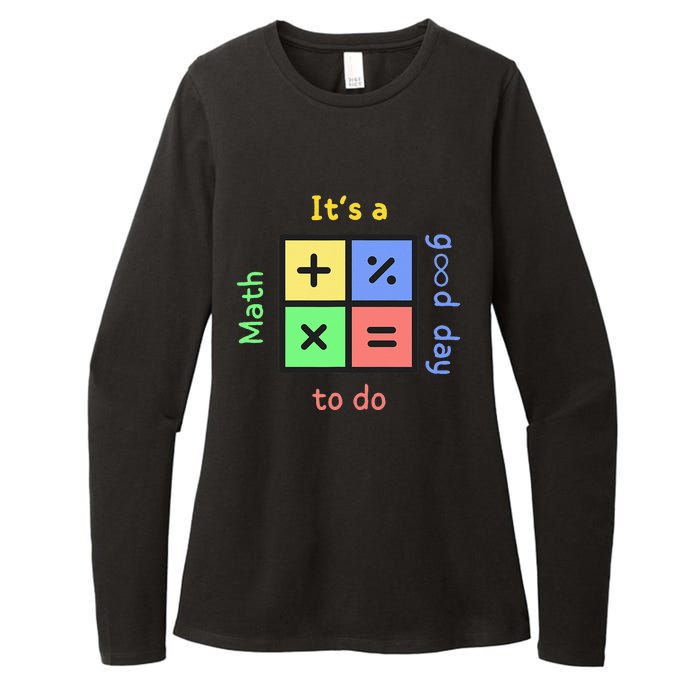 School Quote It's A Good Day To Do Math Teachers Calculator Womens CVC Long Sleeve Shirt