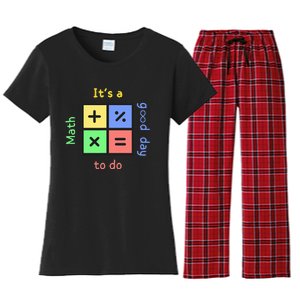 School Quote It's A Good Day To Do Math Teachers Calculator Women's Flannel Pajama Set