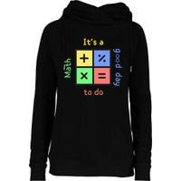 School Quote It's A Good Day To Do Math Teachers Calculator Womens Funnel Neck Pullover Hood