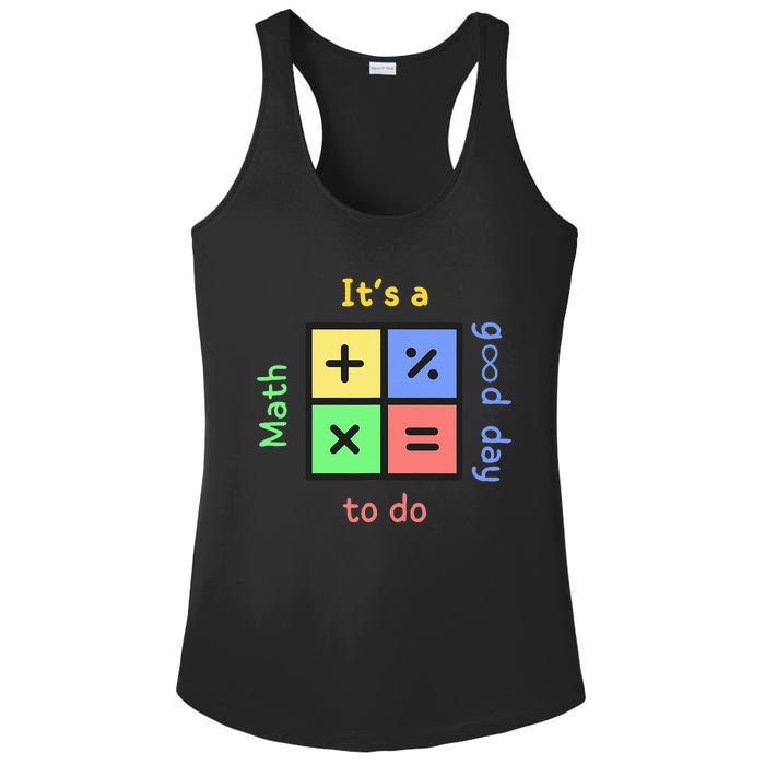 School Quote It's A Good Day To Do Math Teachers Calculator Ladies PosiCharge Competitor Racerback Tank