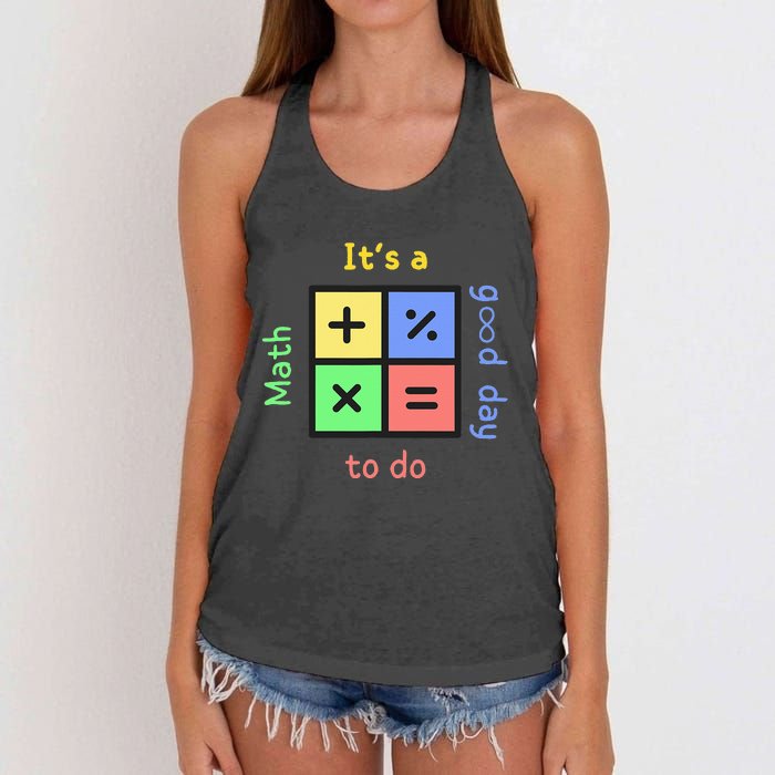 School Quote It's A Good Day To Do Math Teachers Calculator Women's Knotted Racerback Tank