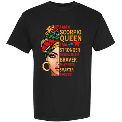 Scorpio queen I am stronger birthday gift for Scorpio zodiac Garment-Dyed Heavyweight T-Shirt