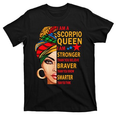 Scorpio queen I am stronger birthday gift for Scorpio zodiac T-Shirt