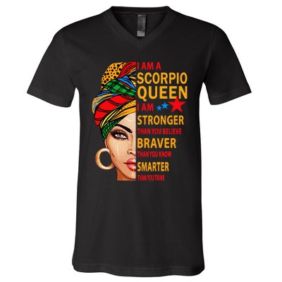 Scorpio queen I am stronger birthday gift for Scorpio zodiac V-Neck T-Shirt