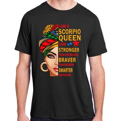 Scorpio queen I am stronger birthday gift for Scorpio zodiac Adult ChromaSoft Performance T-Shirt