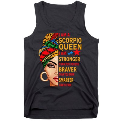 Scorpio queen I am stronger birthday gift for Scorpio zodiac Tank Top