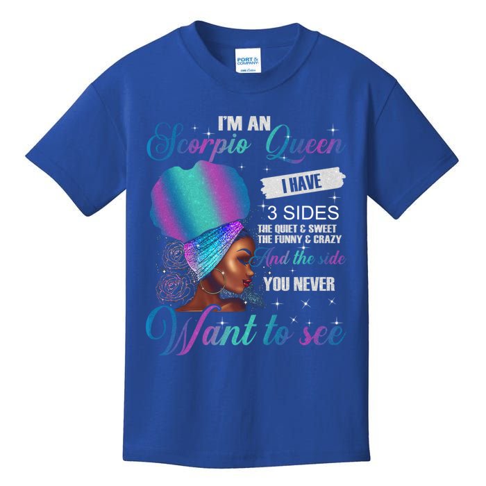 Scorpio Queen I Have 3 Sides Birthday Scorpio Zodiac Funny Gift Kids T-Shirt