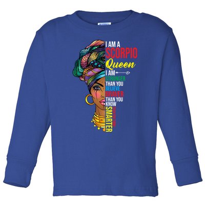 Scorpio Queen I Am Stronger Birthday For Scorpio Zodiac Gift Toddler Long Sleeve Shirt