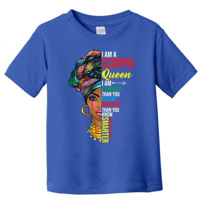 Scorpio Queen I Am Stronger Birthday For Scorpio Zodiac Gift Toddler T-Shirt