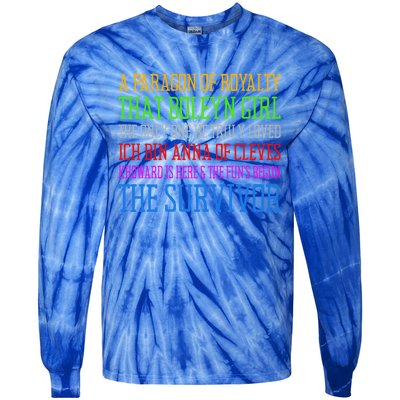 Six Queens Lyrics Six: The Musical Funny Gift Tie-Dye Long Sleeve Shirt