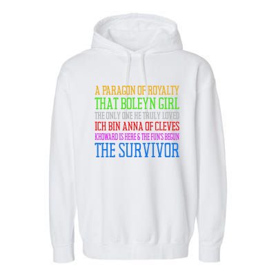 Six Queens Lyrics Six: The Musical Funny Gift Garment-Dyed Fleece Hoodie